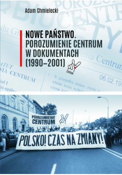 Nowe państwo Porozumienie centrum w dokumentach