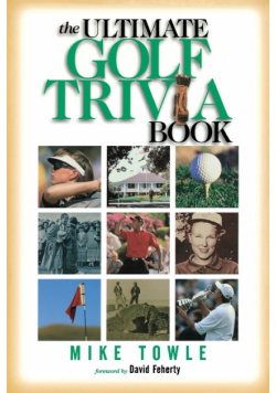 The Ultimate Golf Trivia Book