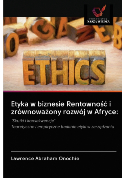 Etyka w biznesie Rentowność i zrównoważony rozwój w Afryce
