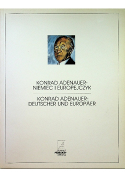 Konrad Adenauer Niemiec i Europejczyk