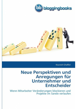 Neue Perspektiven und Anregungen für Unternehmer und Entscheider