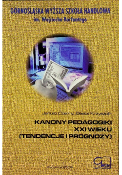 Kanony pedagogiki XXI wieku tendencje i prognozy