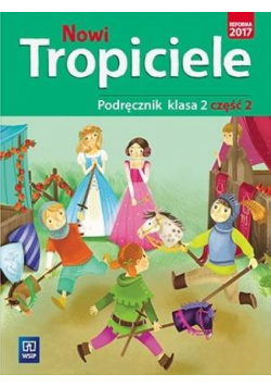 Nowi Tropiciele SP 2 Podręcznik cz.2 WSiP