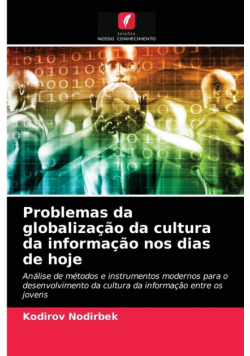 Problemas da globalização da cultura da informação nos dias de hoje