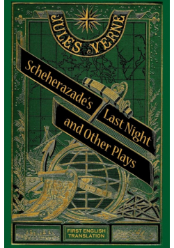 Scheherazade's Last Night and Other Plays