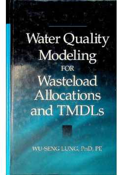 Water Quality Modeling for Wasteload Allocations and TMDLs