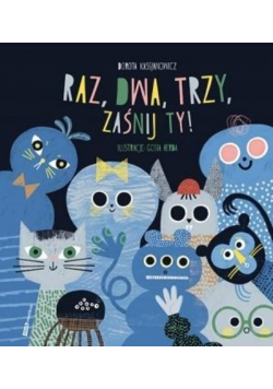 Raz dwa trzy zaśnij ty