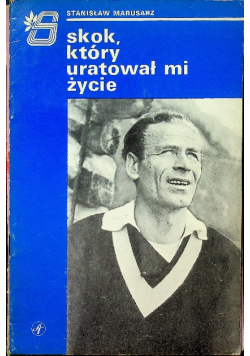 Skok który uratował mi życie