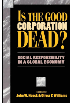 Is the Good Corporation Dead?