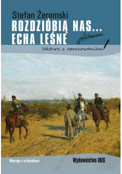 Rozdzióbią nas... Echa leśne. Lektura BR