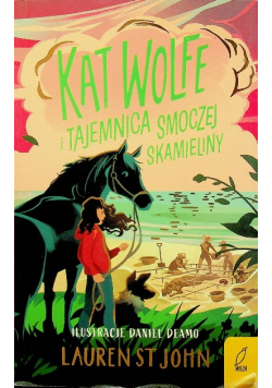Kat Wolfe i tajemnica smoczej skamieliny Tom 2