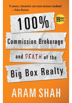 100% Commission Brokerage and Death of the Big Box Realty