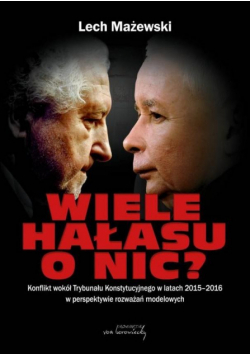 Wiele hałasu o nic? Konflikt wokół TK...