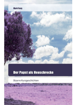 Der Papst als Heuschrecke