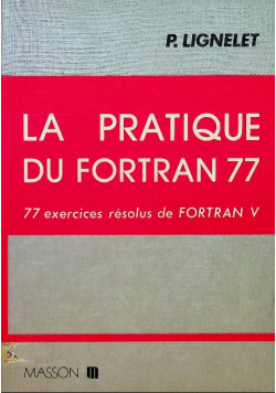 La pratique du Fortran 77