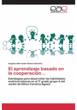 El aprendizaje basado en la cooperación...