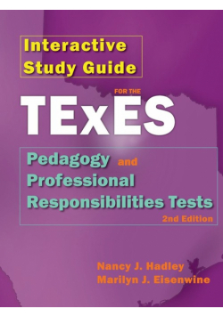 Interactive Study Guide for the Texes Pedagogy and Professional Responsibilites Test, 2nd Edition