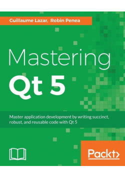 Mastering Qt 5