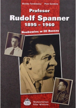Profesor Rudolf Spanner 1895 - 1960