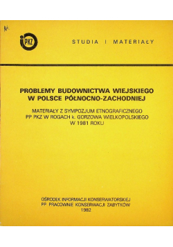 Problemy budownictwa wiejskiego w Polsce północno zachodniej