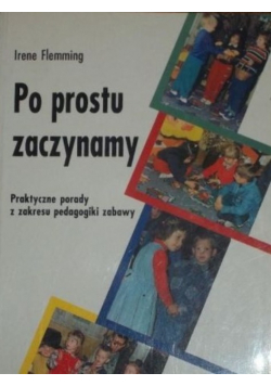 Po prostu zaczynamy