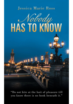Nobody Has to Know