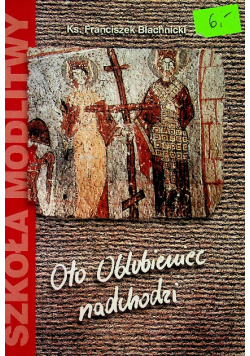Oto Oblubieniec nadchodzi