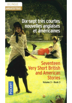 Dix-sept tres courtes nouvelles anglaises et américaines vol 3 literatura dwujęzyczna angielski/francuski