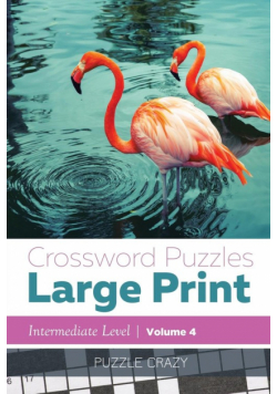 Crossword Puzzles Large Print (Intermediate Level) Vol. 4