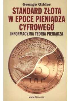 Standard złota w epoce pieniądze cyfrowego