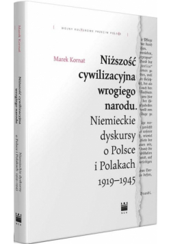 Niższość cywilizacyjna wrogiego narodu
