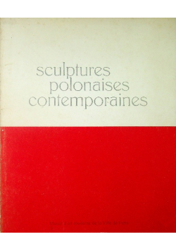 Sculptures Polonaises Contemporaines
