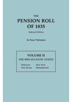 Pension Roll of 1835. in Four Volumes. Volume II