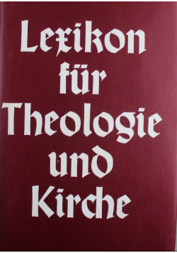 Lexikon fur Theologie und Kirche
