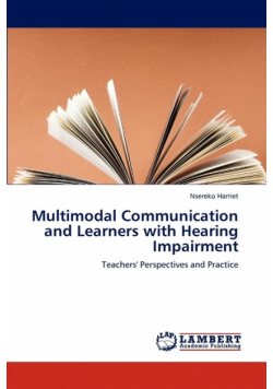 Multimodal Communication and Learners with Hearing Impairment
