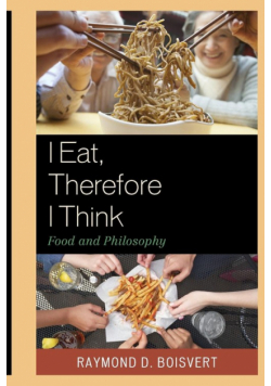 I Eat, Therefore I Think