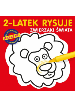 2-latek rysuje. Zwierzaki świata