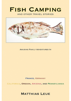 Fish Camping and Other Travel Stories