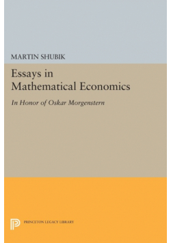 Essays in Mathematical Economics, in Honor of Oskar Morgenstern