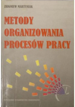 Metody organizowania procesów pracy