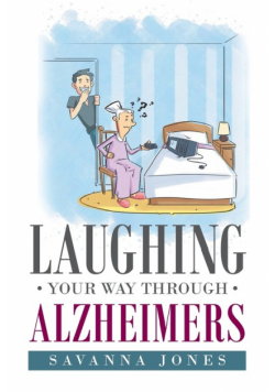 Laughing Your Way Through Alzheimers
