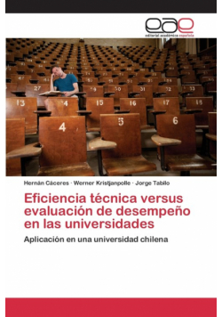Eficiencia técnica versus evaluación de desempeño en las universidades