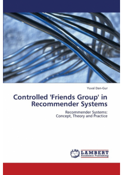 Controlled 'Friends Group' in Recommender Systems