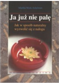 Ja już nie palę