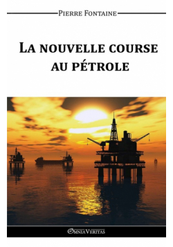 La nouvelle course au pétrole
