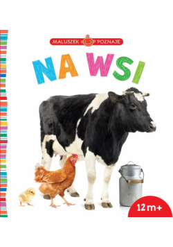 Maluszek poznaje. Na wsi