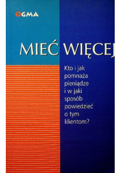 Mieć więcej