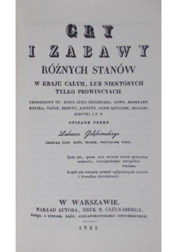 Gry i zabawy różnych stanów reprint z 1831 r .