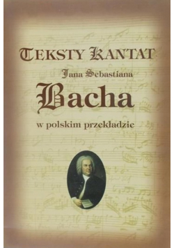 Teksty Kantat Jana Sebastiana Bacha