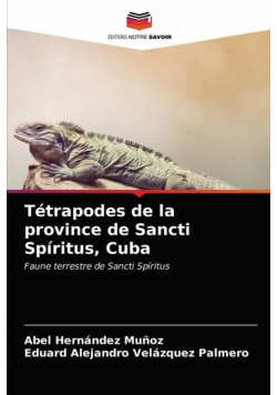 Tétrapodes de la province de Sancti Spíritus, Cuba